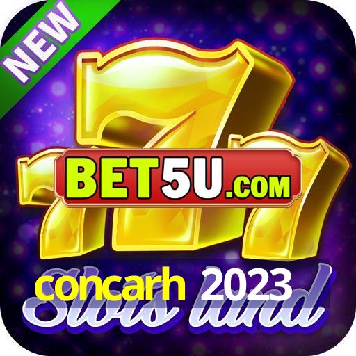 concarh 2023